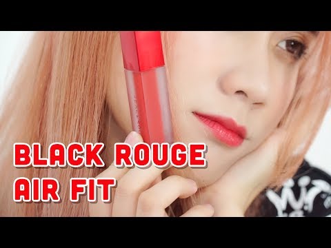 SWATCH SON BLACK ROUGE AIR FIT TINT | HƯƠNG WITCH REVIEW