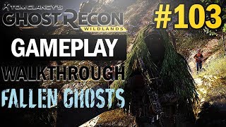 Ghost Recon Wildlands | Fallen Ghost DLC | Gameplay Walkthrough | Hide and Seek | Part #103