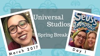 Universal Orlando Day 1 | March 2017 Spring Break Trip | Carrazana Diaries