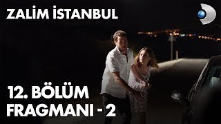 Zalim İstanbul 12. Bölüm Fragmanı - 2