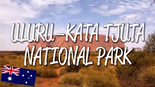 Uluru-Kata Tjuta National Park - Unesco World Heritage Site