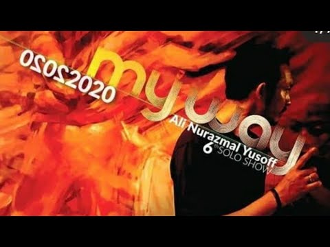 MyWay 6th Solo Art Show by Ali Nurazmal - 02022020 - Route to Project 'A'