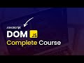 JavaScript DOM Full Course | Document Object Model JavaScript Complete Course