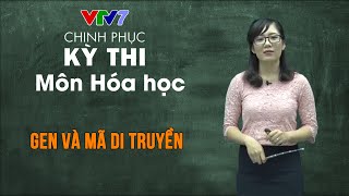 Gen và mã di truyền | Chinh phục kỳ thi THPTQG môn Sinh học