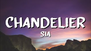 Sia - Chandelier Lyrics