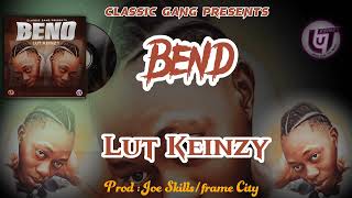 Bend By Lut Keinzy Official Audio