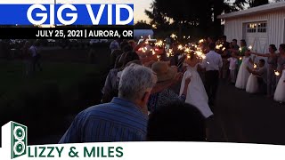 Gig Vid #3 | Lizzie & Miles (07/25/21) | The One With the Big Barn Doors