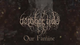 Watch October Tide Our Famine video