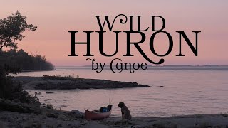 Crossing Huron Worlds 4Th Largest Lake By Canoe