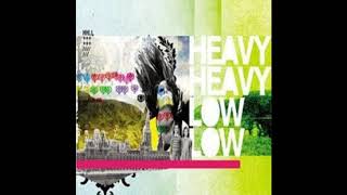 Watch Heavy Heavy Low Low Kids Kids Kids video