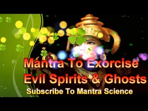 Bhootnath Mantra To Exorcise Evil Spirits & Ghosts