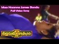 Maa Naanna James Bondu Full Video Song | Deerga Sumangali Bhava | Rajashekar | ETV Cinema