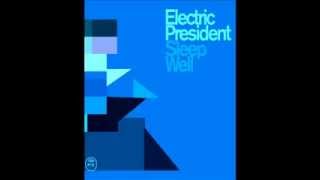 Watch Electric President Robophobia video