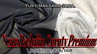 Cara Bedain Ceruti Baby Doll Dan Sifon Premium.