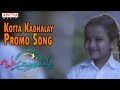 Kotta Kadhalay Promo Song || Okka Ammayi Thappa Songs || Sundeep Kishan, Nithya Menen