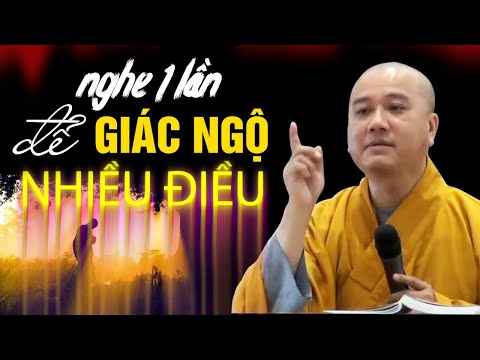 Giác Ngộ ra quá nhiều thứ từ Bài Giảng này, mong ai cũng được nghe - Thầy Thích Pháp Hòa