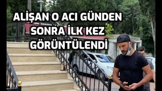 ALİŞAN KARDEŞİ SELÇUK TEKTAŞ'IN ÖLÜMÜNDEN SONRA İLK KEZ GÖRÜNTÜLENDİ | FERİKÖY M