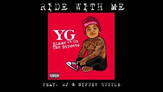 Watch Yg Ride With Me feat Rj  Nipsey Hussle video