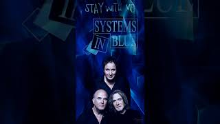 Systems In Blue – Stay With Me (Demo)