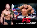 The Legendary F5: Brock Lesnar's Greatest Moments | Compilation 2002