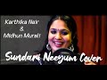 Sundari Neeyum cover-Karthika Nair & Midhun Murali