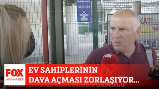 Ev Sahiplerinin Dava Açması Zorlaşıyor... 10 Ağustos 2022 Gülbin Tosun Ile Fox Ana Haber