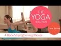 4 Back -Strengthening Moves | The Solution Yoga with Tara Stiles