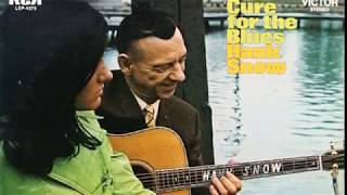 Watch Hank Snow Cure For The Blues video