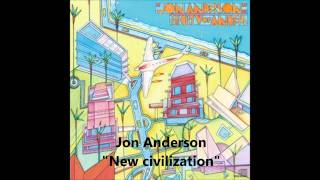 Watch Jon Anderson New Civilization video