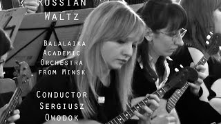 Russian Waltz The Most Beautiful Music In The World Balalaika Academic Orchestra From Minsk Russian Waltz The Most Beautiful Music In The World Balalaika Academic Orchestra From Minsk