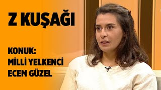 Z Kuşağı - Murat Çolakoğlu & Milli Yelkenci Ecem Güzel