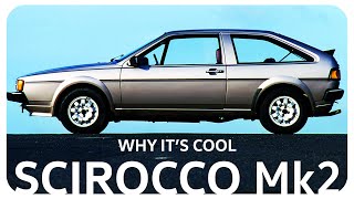 Why The Mk2 Volkswagen Scirocco Is Cool