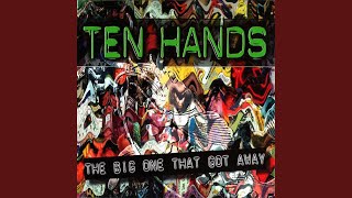 Watch Ten Hands The Greenhouse Effect video
