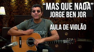 Jorge Ben Jor Mas Que Nada Como Tocar Aula De Violão Jorge Ben Jor Mas Que Nada Como Tocar Aula De Violão