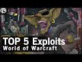 The Top 5 Exploits in WoW