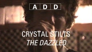 Watch Crystal Stilts The Dazzled video