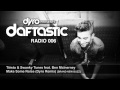 Dyro presents Daftastic Radio 006 (+ guestmix by L