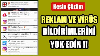 Telefonda Birden Çıkan REKLAM VE BİlDİRİMLERDEN Kurtulun (Virüslü Reklamlar)