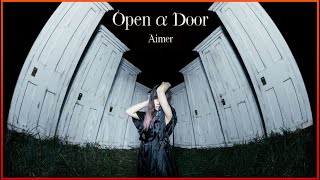 Aimer - Resonantia【エメ 共振 Open Α Door】 Full Version