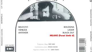 Watch Francesco Guccini Milano poveri Bimbi Di video