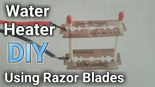 How To Make Water Heater Using Blades Diy Easy Experiments