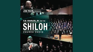 Watch Joe Pace Come Let Us Worship feat Hb Charles Jr And The Shiloh Church Choir video