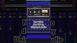 New Video, Dbx 160 By Uad