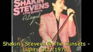 Watch Shakin Stevens Lights Out video