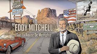 Watch Eddy Mitchell Sur La Route De Memphis video