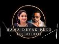 Hama Deyak Pene HQ Audio