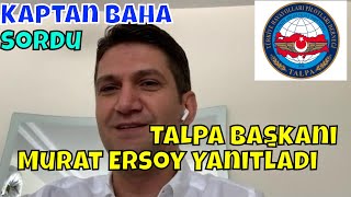 TALPA  Başkanı Kaptan Murat Ersoy ve #KaptanBaha : Pilotlar neden bu kadar çok p