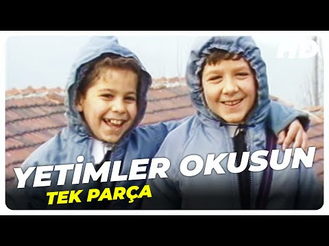Yetimler Okusun - Türk Filmi