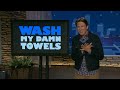 Wash My Damn Towels: Part 2