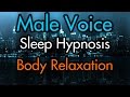 Full Body Relaxation Sleep Hypnosis - Male Voice
